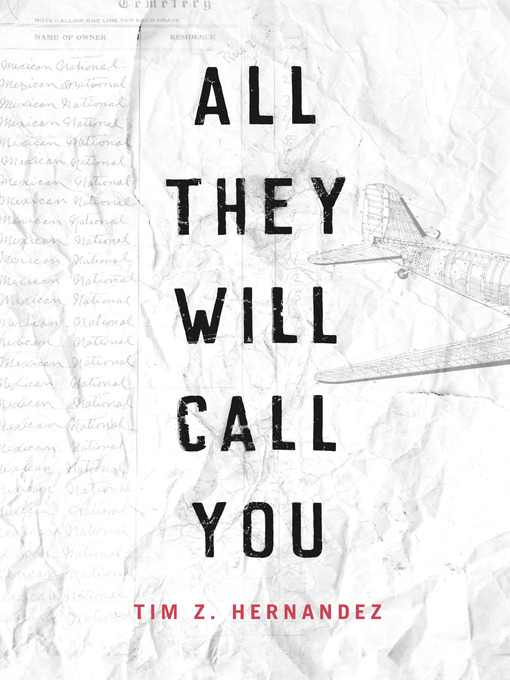 Title details for All They Will Call You by Tim Z. Hernandez - Available